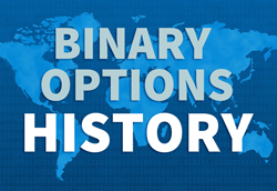 When was binary options invented
